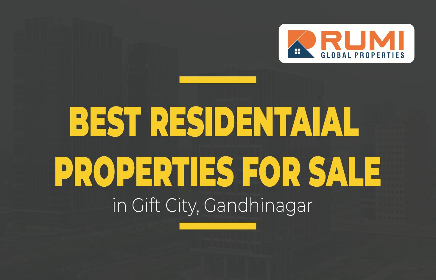 GIFT City ,GIFT City Property , GIFT City News ,Invest In GIFT City ,Gandhinagar ,Residential Properties for Sale